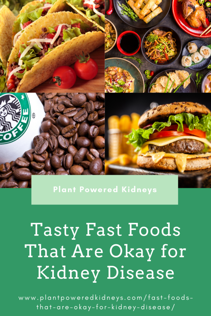 Tasty Fast Foods that are Okay for Kidney Disease