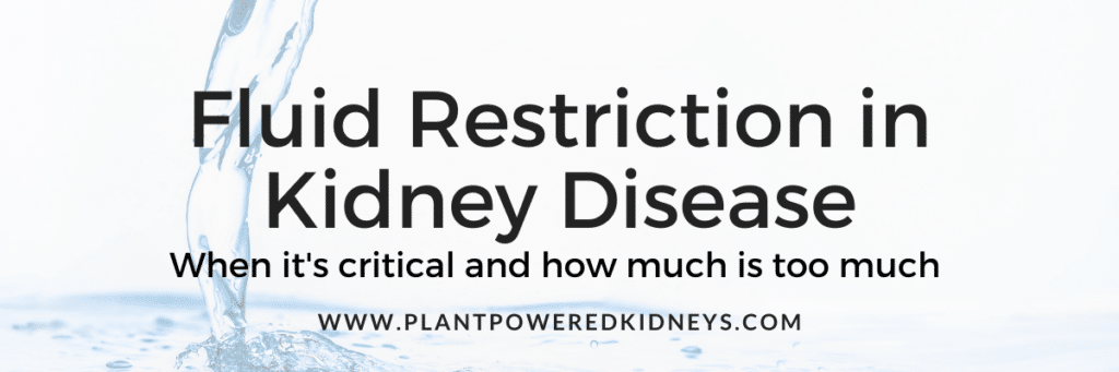 Fluid Restriction in Kidney Disease