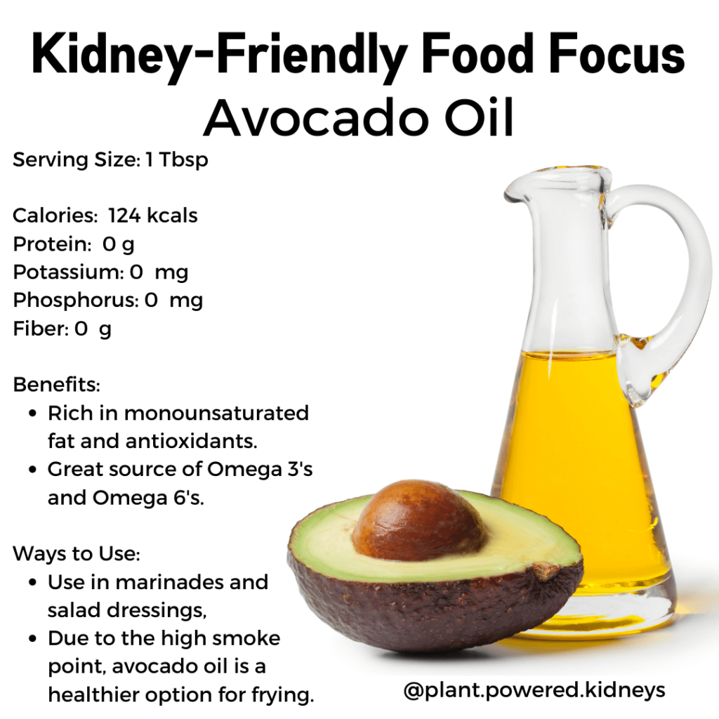 Avocado oil is a kidney-friendly and healthy oil that can be included in a renal diet. Healthy fats with omega-3 polyunsaturated fats have been shown to lower risk of gout.