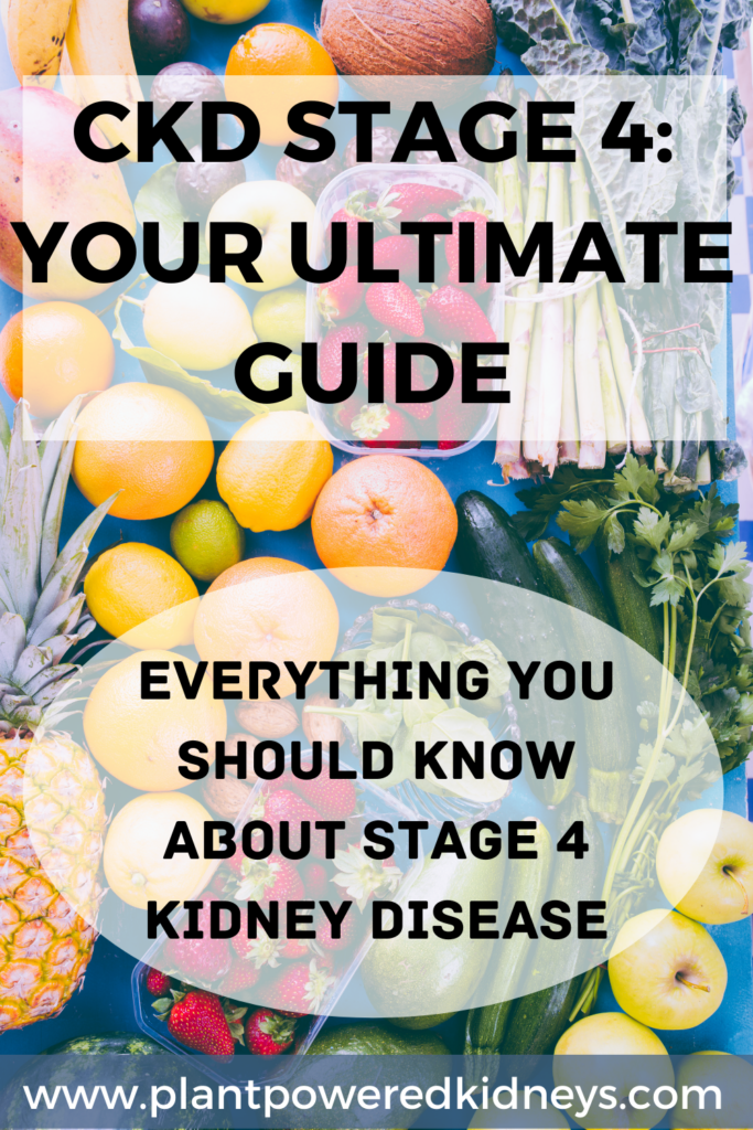 CKD Stage 4: Your Ultimate Guide. Everything you should know about stage 4 kidney disease. Behind text: pineapple, lemon, orange, limes, zucchini, cilantro and kale laid out over a dark countertop.