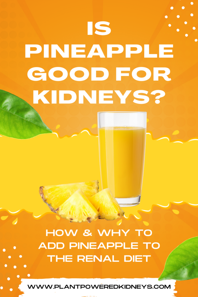 Is pineapple good for kidneys?
How and why to add pineapple to the renal diet
(image description: A glass of pineapple juice next to several wedges of fresh pineapple chunks. Green leaves are alongside the border.)