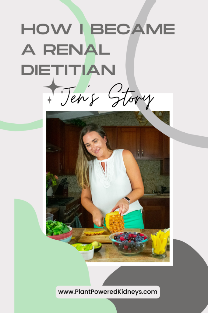 How I Became a Renal Dietitian: Jen Hernandez Plant Powered Kidneys