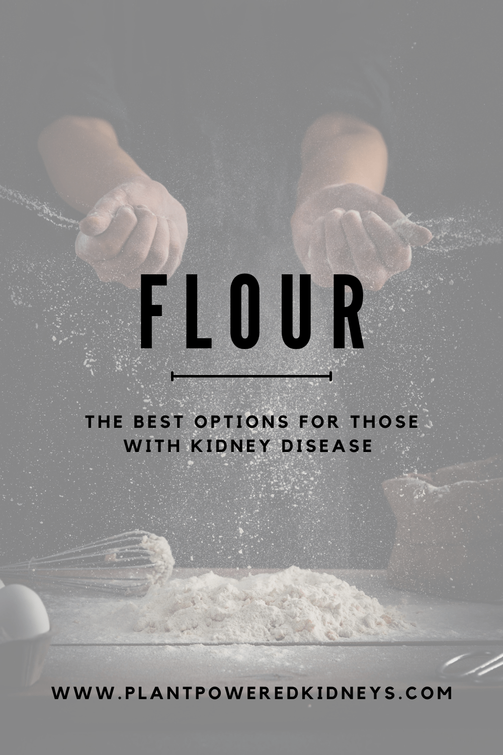 The best flour for kidney disease 