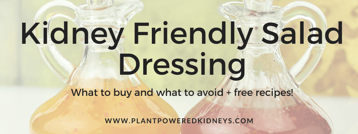 Kidney Friendly Salad Dressing The Best Options From A Dietitian kidney-friendly-salad-dressing-the-best-options-from-a-dietitian